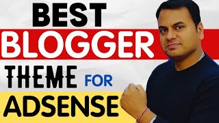 Best Blogger theme for AdSense approval 2023-blogger template