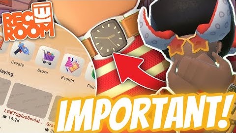 Dear Rec Room Players... CHECK YOUR WATCH! + New UI Release Wave