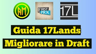 Guida 17Lands ▶️ Come Migliorarsi in Draft Feat. @FirstPickPodcast[MTG ITALIA🇮🇹]