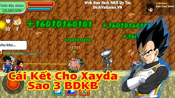 Xaday Full Set 3 Sao Đi BDKB Và Cái Kết - Ngọc Rồng Online