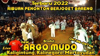 Brodut new Argo mudo rodat Ontan-ontan live Kaligintung,Kalinegoro,Mertoyudan (Dance traditional)