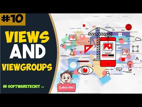 #10 Introduction to Views & View groups |Android Studio Tutorial| #softwaretechit