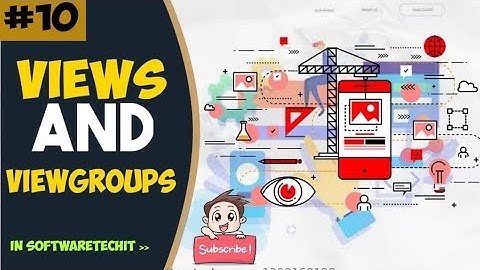#10 Introduction to Views & View Groups | Android Studio Tutorial | SoftwareTechIT
