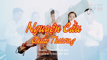 Nguyện Cầu Chúa Thương (Lời nguyện trong cơn đại dịch) | Thừa Sai | TOP CA TOM STUDIO