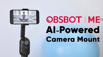 OBSBOT Me Your Own Robot Camera Mount | AI Cinematography for Your Content