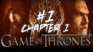 Game of Thrones Walkthrough - Part 1 (Chapter 1) (1/2) "Mors - For this Night And all Nights to Come"