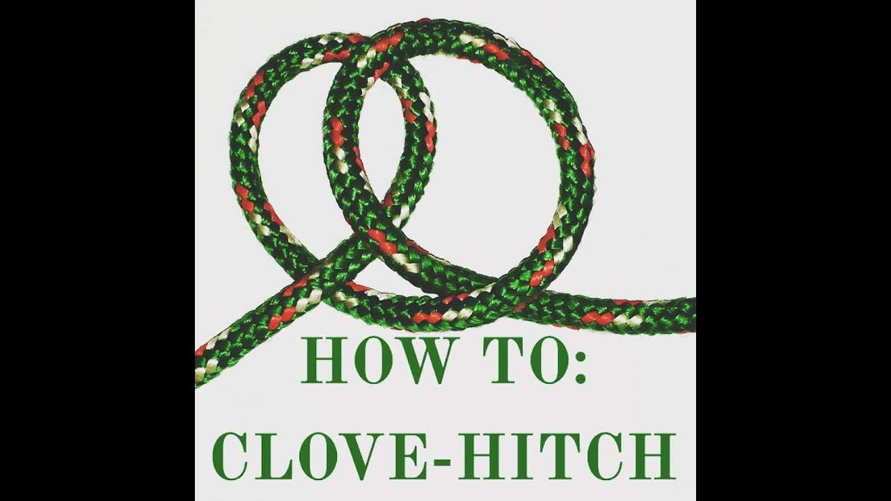 HOW TO MAKE A CLOVE HITCH YouTube