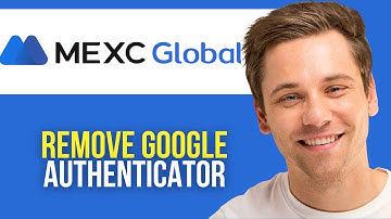 How to Remove Google Authenticator From MEXC Global