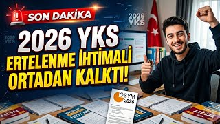 Son Daki̇ka2026 Yksnin Ertelenme İhti̇mali̇ Ortadan Kalkti