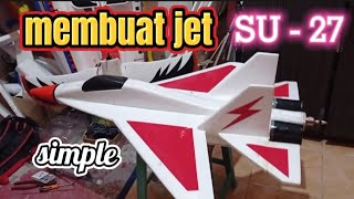how to make a simple SU-27 rc jet plane from cork!!membuat rc jet SU-27  gabus...@albihobby1653
