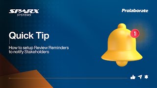 Quick Tip: How to setup Review Reminders to notify Stakeholders