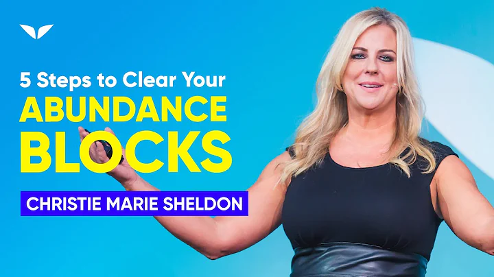 5 Steps To Clear Your Abundance Blocks | Christie ...