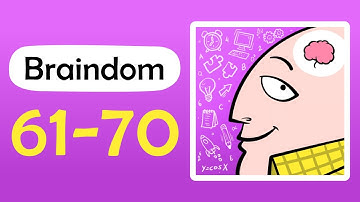 Braindom Level 61 62 63 64 65 66 67 68 69 70 Answers