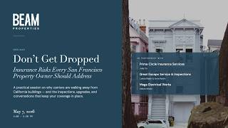 BeamEDU | Don't Get Dropped: Insurance Risks Every San Francisco Property Owner Should Address