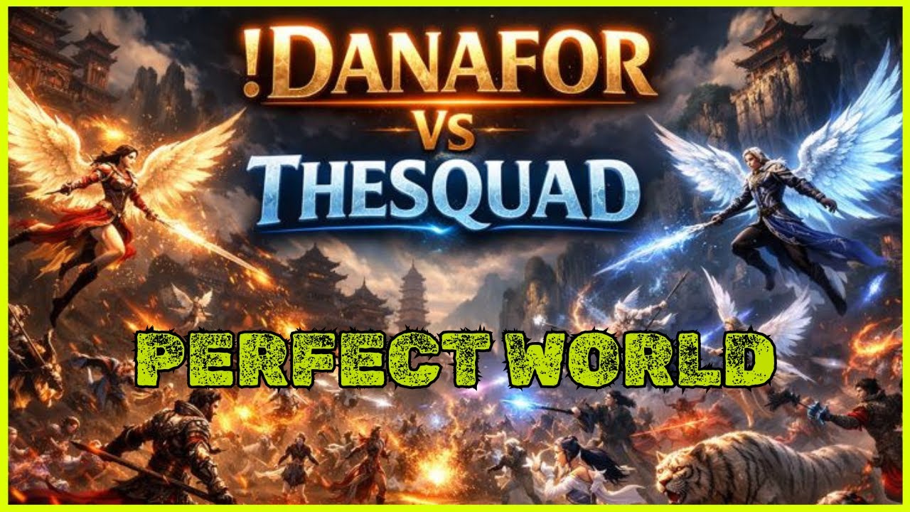 !DANAFOR VS THESQUAD GVG (PERFECT WORLD GVG)