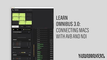 OMNIBUS 3 | Connecting Macs with AVB and NDI | Audiomovers