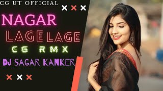 NAJAR LAGE LAGE RAJA RE  DJ SAGAR KANKER