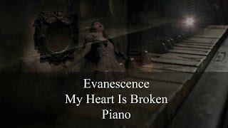 Evanescence - My Heart Is Broken - Piano