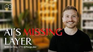 The Infrastructure Powering Every AI Agent You Use | Gil Feig, CTO@Merge
