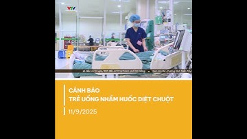 Bé 10 tuổi nguy kịch vì uống nhầm thuốc diệt chuột cực độc | VTV CẦN THƠ