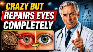 Forget Carrots —This Tiny Seed Repairs Eyes Better Than Drops (Doctor Reveals)