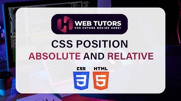 CSS Position Property | Position Absolute and Relative in Urdu | Hindi | Web Tutors