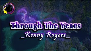 Through The Years_Kenny Rogers_[ Karaoke ][ Videoke ][ Minus one ][ Karaoke song with lyrics ]