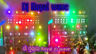 Dj Royal Wave New Setup And Bss With Light Creative Royal