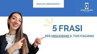 5 FRASI PER MIGLIORARE IL TUO ITALIANO | Italian lesson  (ITA SUBS)