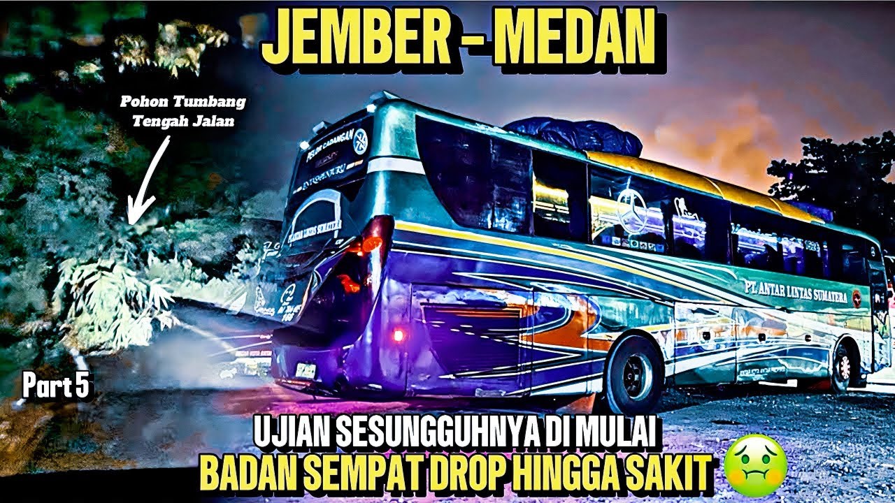 Ujian Sesungguhnya Di Mulai, Badan Sempat Drop Hingga Sakit | Trip Report Bus ALS #5