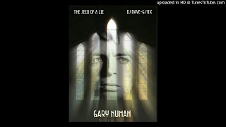 Gary Numan - The Seed of a lie (DJ Dave-G mix)