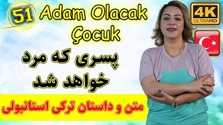 داستان پسری که مرد خواهد شد به زبان ترکی استانبولی | متن و داستان ترکی استانبولی | 51