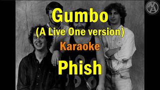Phish - Gumbo (A Live One version) (karaoke) [instrumental w/lyrics]