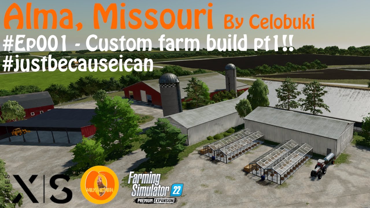 Alma, Missouri US 001 Custom Farm Build pt1 YouTube