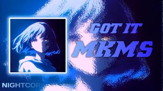 Nightcoremkms Got It