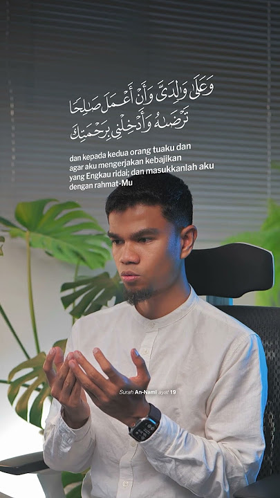 Doa untuk Orangtua - Surat An-Naml ayat 19 | Muzammil Hasballah #muzammilhb #quran