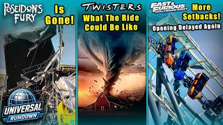 Poseidon's Fury Is Gone, Drift Setbacks, Hagrids w/o Express, Twisters Insight & More Universal News
