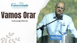 Prece-Oração pelo RIO GRANDE DO SUL - Jorge Elarrat (Enchentes desabrigados RS - 06/05/2024)