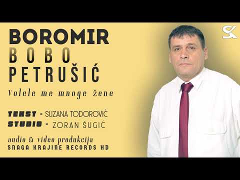 Boromir Bobo Petrušić - Volele me mnoge žene (Official Audio 2021)