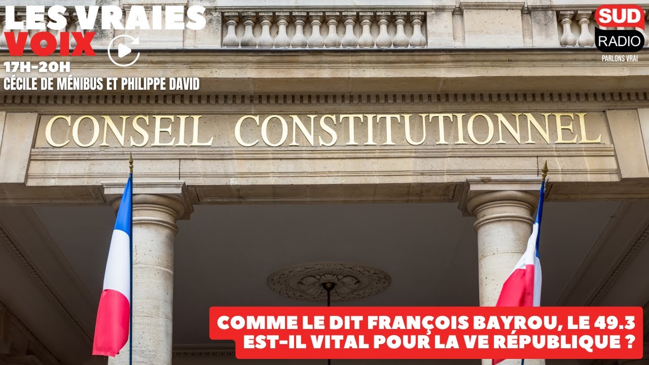 Comme le dit François Bayrou, le 49.3 est-il vital pour la Ve République ?