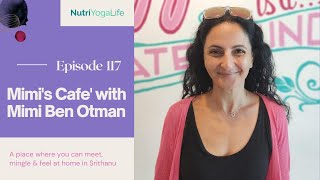 Mimi’s Cafe with Mimi Ben Otman - Episode 117