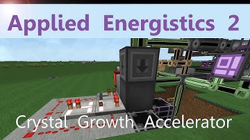 Applied Energistics 2 Tutorial: Crystal Growth Accelerator automated