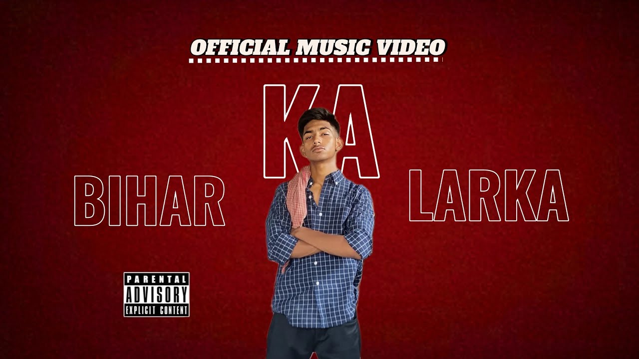 Bihar ka larka - Rohit_shayer_01 (OFFiCIAl MUSIC VIDEO) Hindi rap music ...