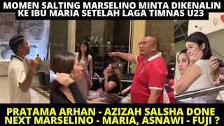 MOMEN LUCU MARSELINO MINTA KE MARIA UNTUK DIKENALIN KE IBUNYA 😂  SOON MARSELINO MARIA, ASNAWI FUJI?