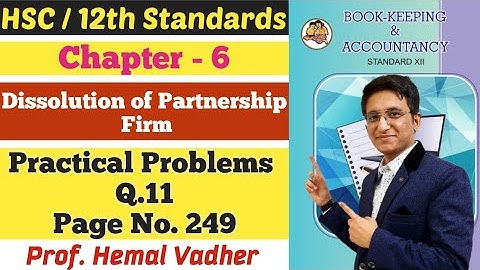 Dissolution of Partnership Firm | Practical Problems Q.11 | Class 12th | New Syllabus