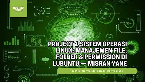 Project 1 Sistem Operasi Linux: Manajemen File, Folder & Permission di Lubuntu — Misran Yane
