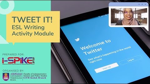 Tweet It! ESL Writing Activity Module (i-SPiKE 2021 Video Submission)