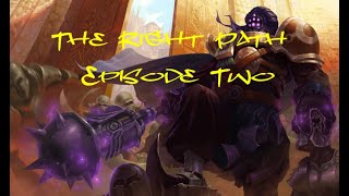 The Right Path Episode 2: Evil Threat