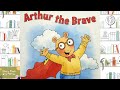 ARTHUR THE BRAVE KIDS STORYTIME READ ALOUD FOR KIDS
