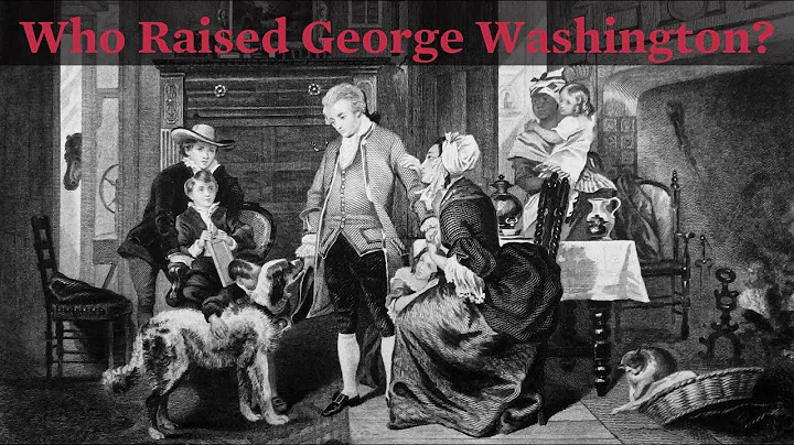 Mary Ball Washington: Who Raised George Washington?